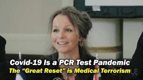 The PCR Pandemic is Medical Terrorism and Great Reset