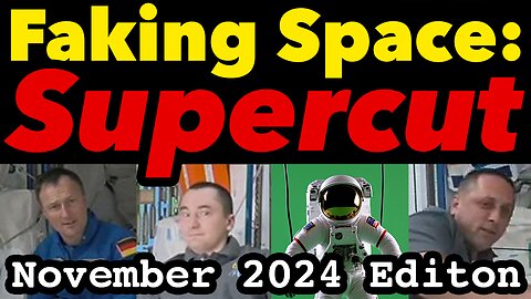 Faking Space: Supercut (Nov 2024)