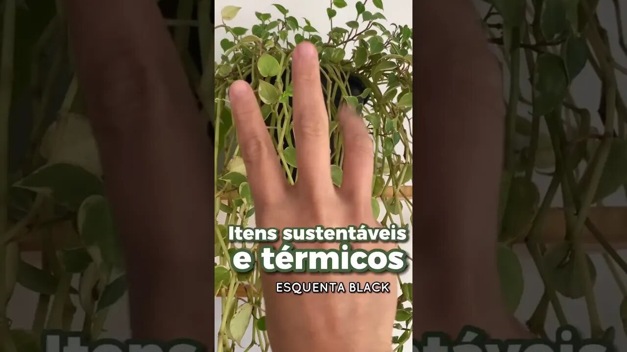 OPÇÕES TÉRMICAS E SUSTENTÁVEIS #esquentablackfriday #EMPROMOÇÃO