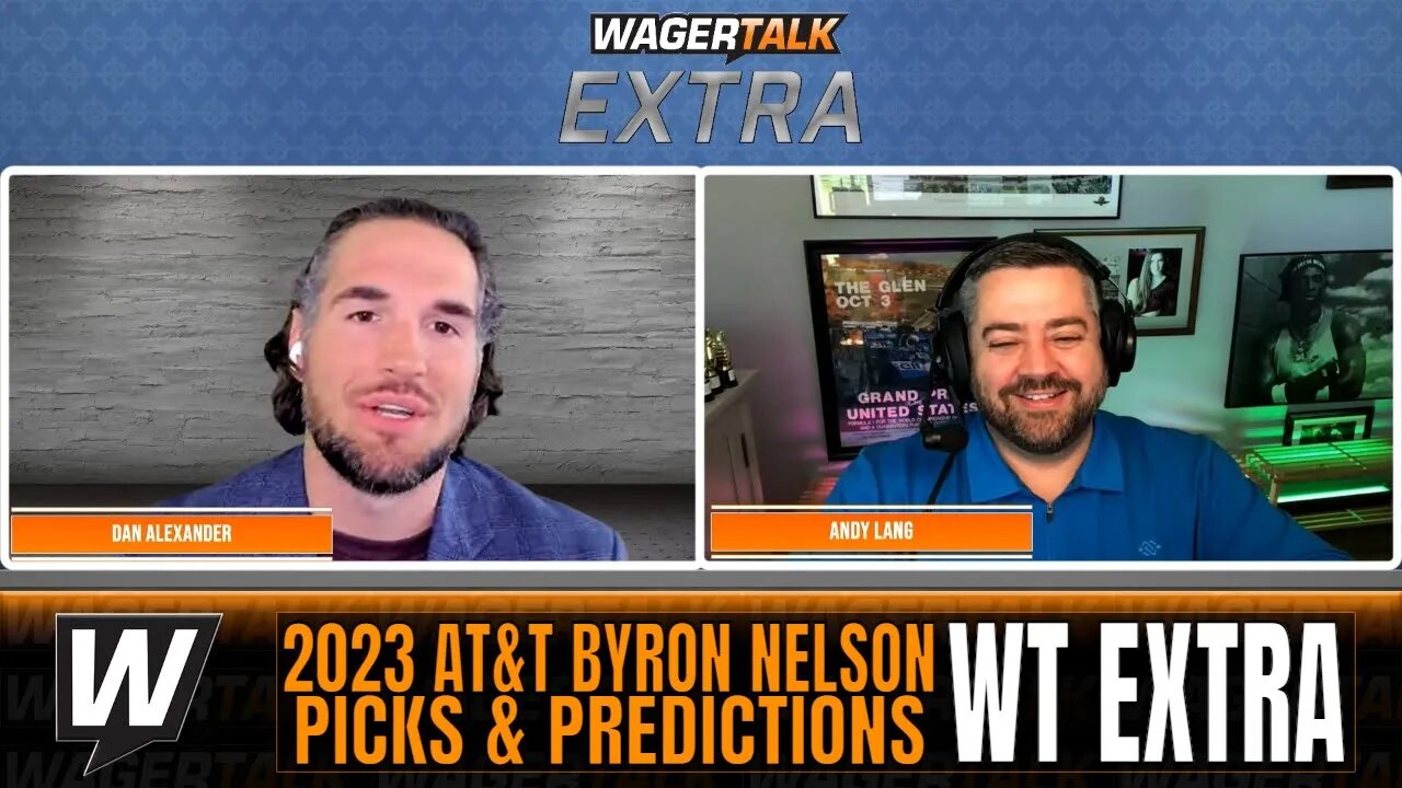 2023 AT&T Byron Nelson Picks, Predictions and Odds | PGA Tour Picks | WagerTalk Extra 5/9