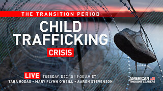 Whistleblowers Reveal the Reality of Child Trafficking in America and What Trump Could Do About It