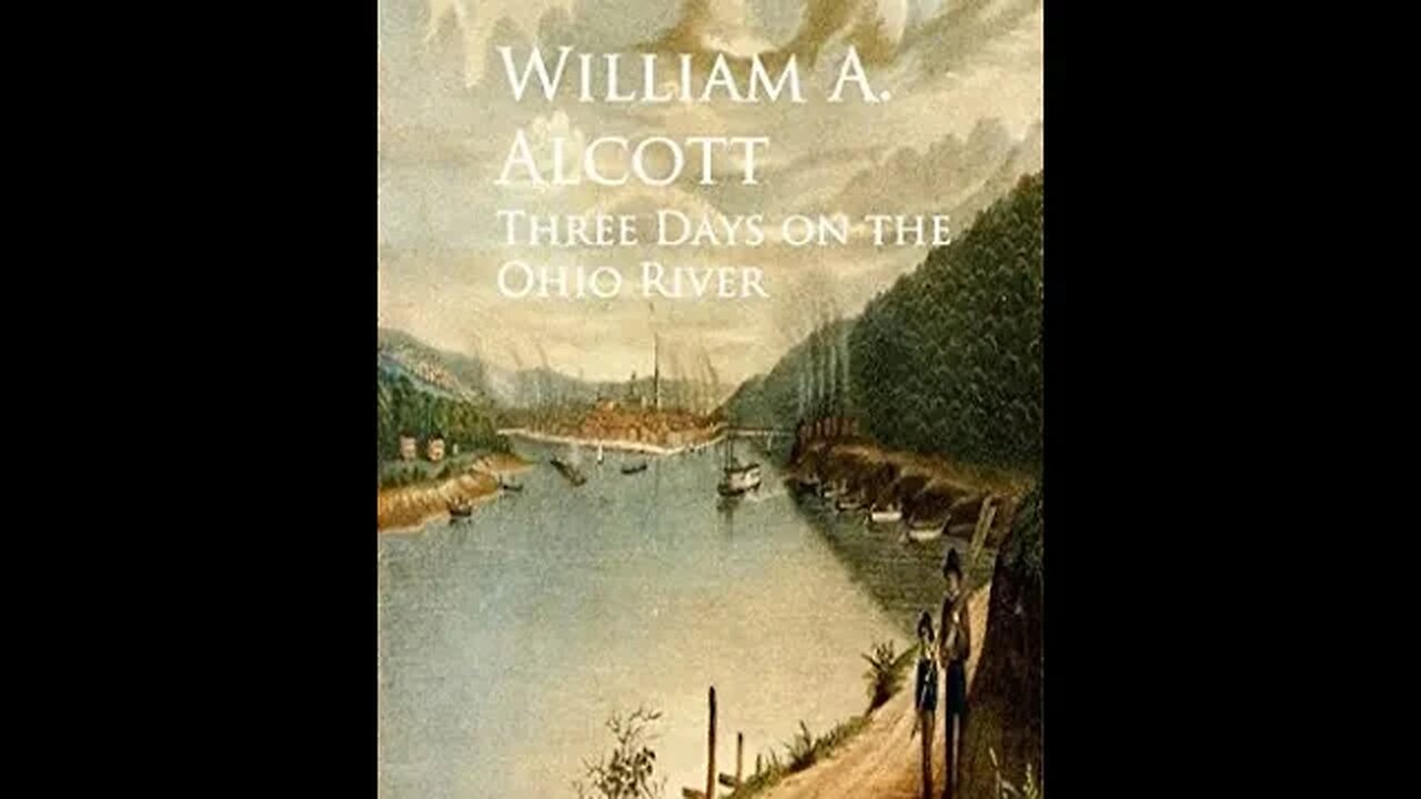 Three Days on The Ohio River by William A Alcott - Audiobook