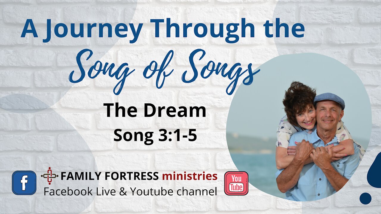 Session 7: The Dream | Song 3:1-5