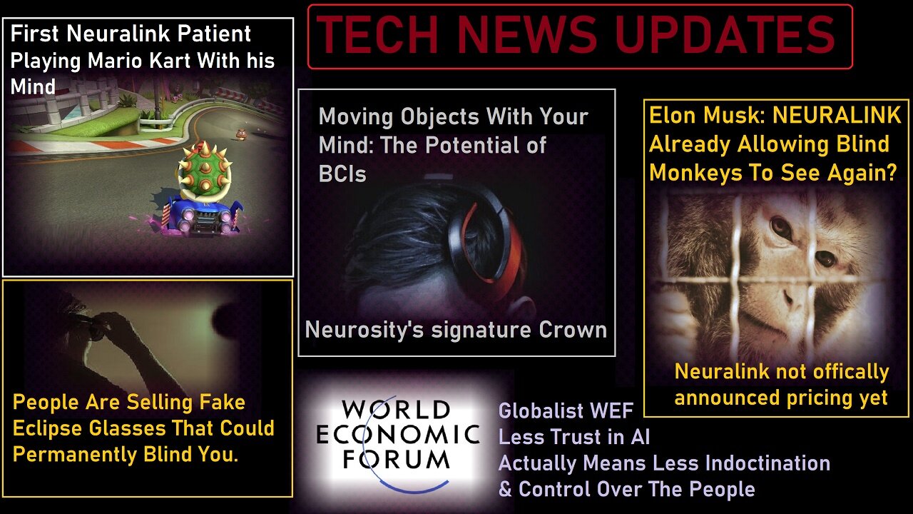 Move Objects With Your Mind With BCI? Neuralink: Blind To See? WEF: Trust In AI Critical?