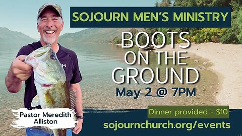 Boots On The Ground | With Pastor Meredith Alliston | May 2nd, 2023 | Sojourn Church Carrollton Tex
