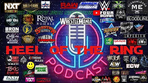 WRESTLING HEEL OF THE RING PODCAST /WWE SMACKDOWN TAMPA MORE.