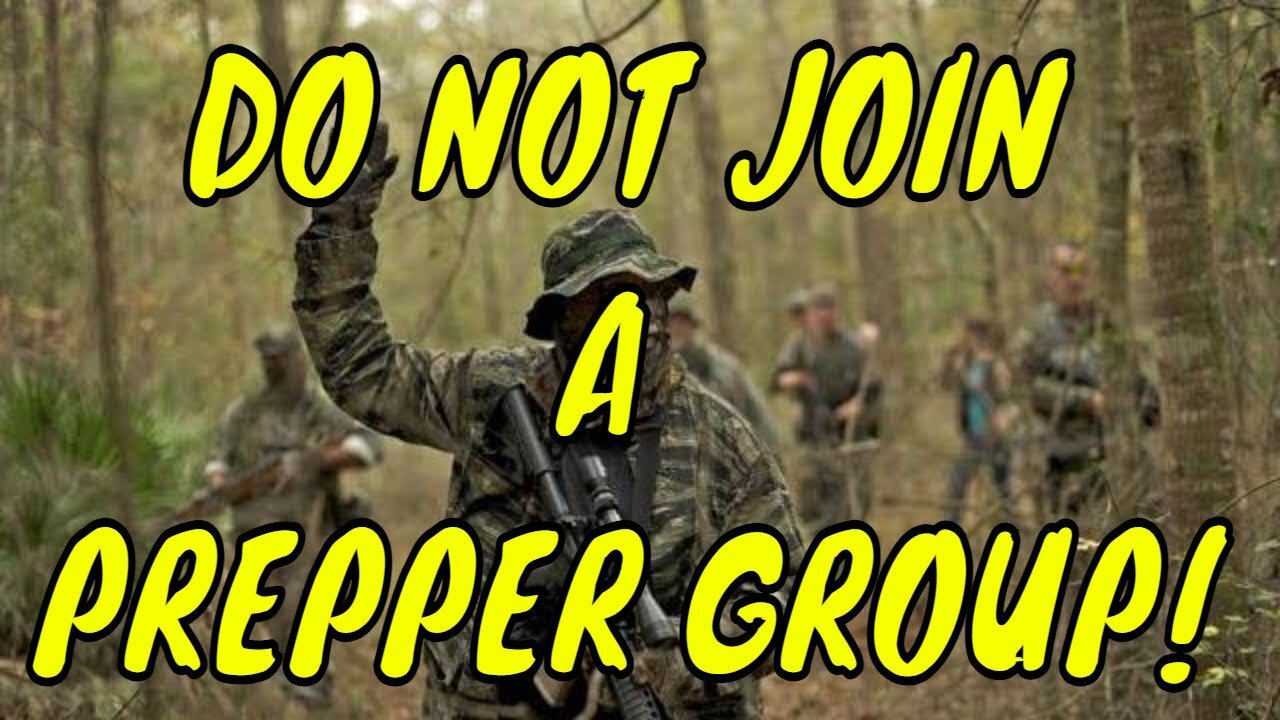 Do NOT EVER Join A Prepper Group!