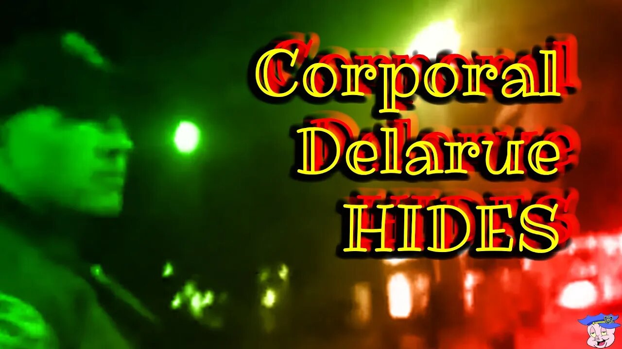NEVER B4 RELEASED - Corporal Delarue HIDES - June 28, 2019