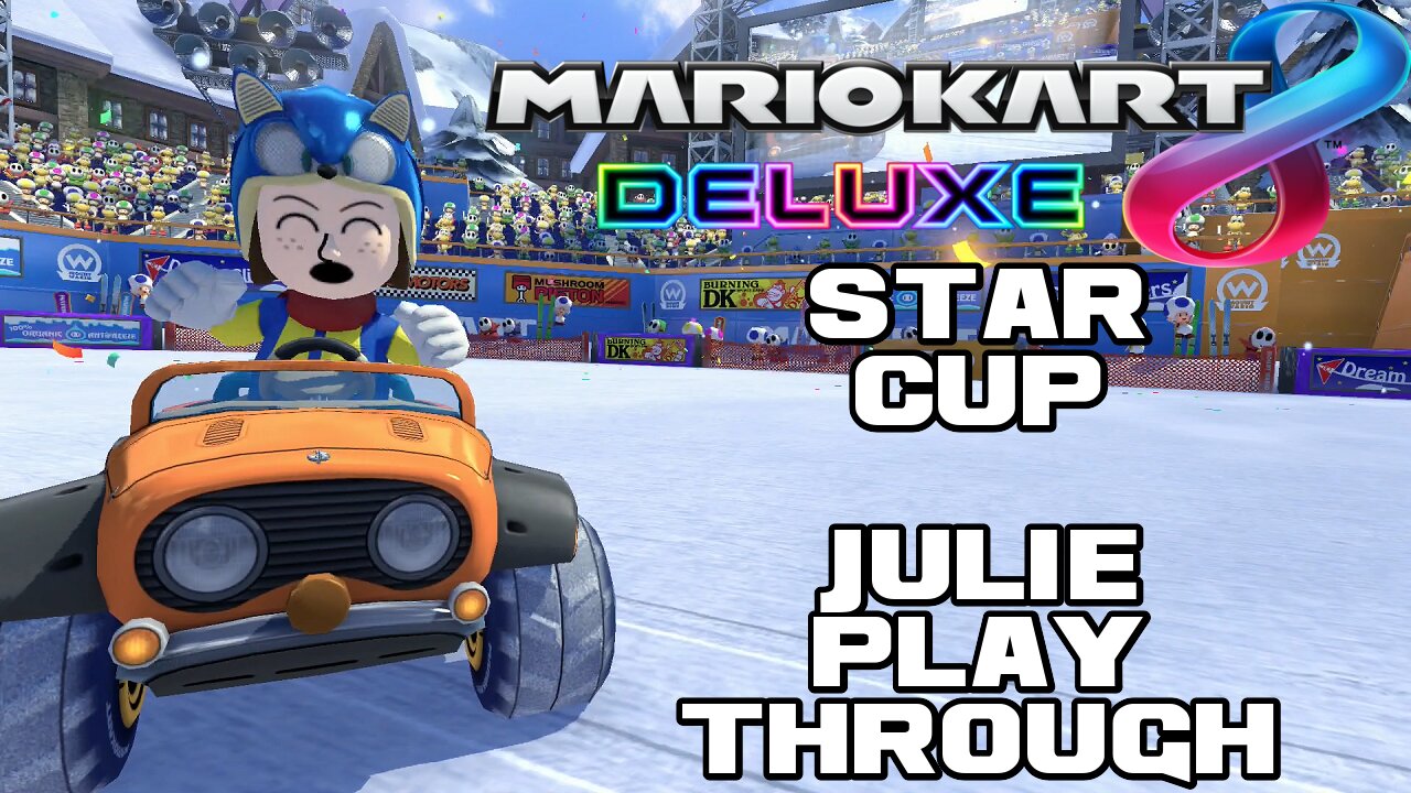 Mario Kart 8 Deluxe - Star Cup - Julie Playthrough - Nintendo Switch 😎Benjamillion