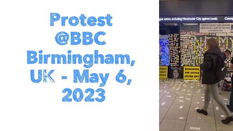 Protest @BBC Birmingham, UK - May 6, 2023