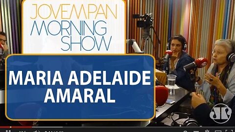 Maria Adelaide Amaral: o autor tem que escrever aquilo que ele quer | Morning Show