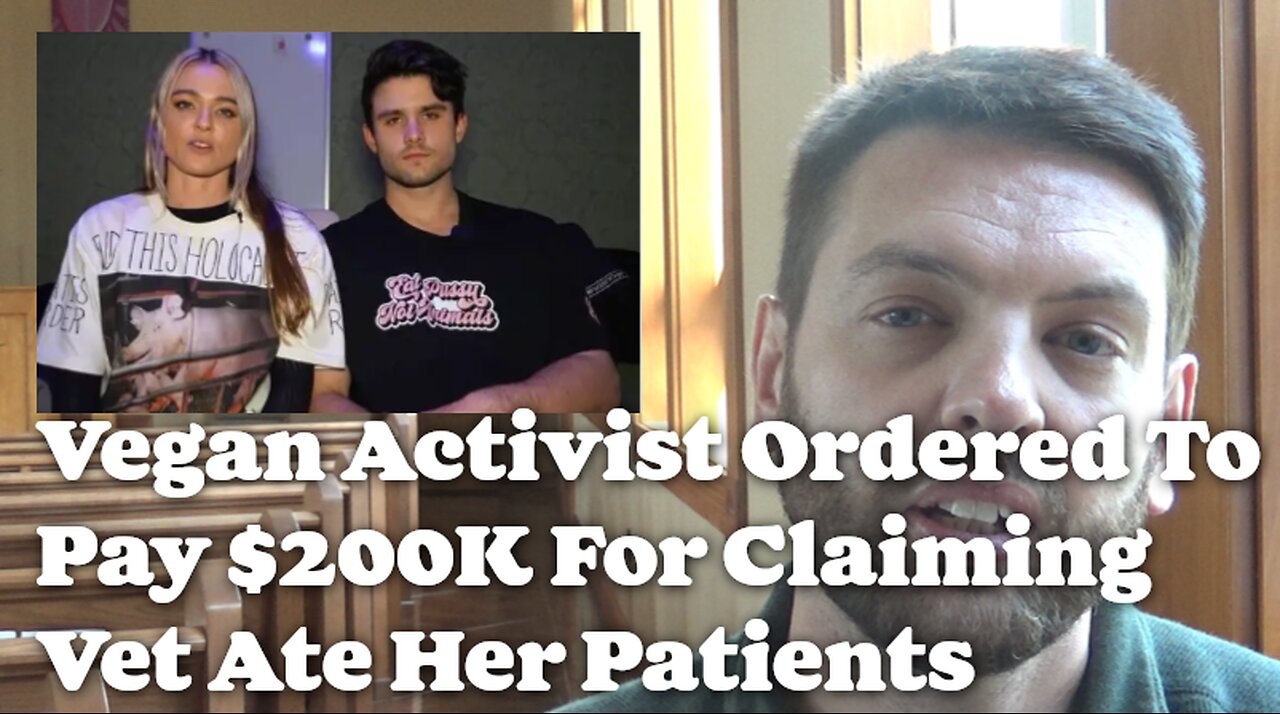 Vegan Activist Ordered To Pay $200K For Claiming Vet Ate Patients