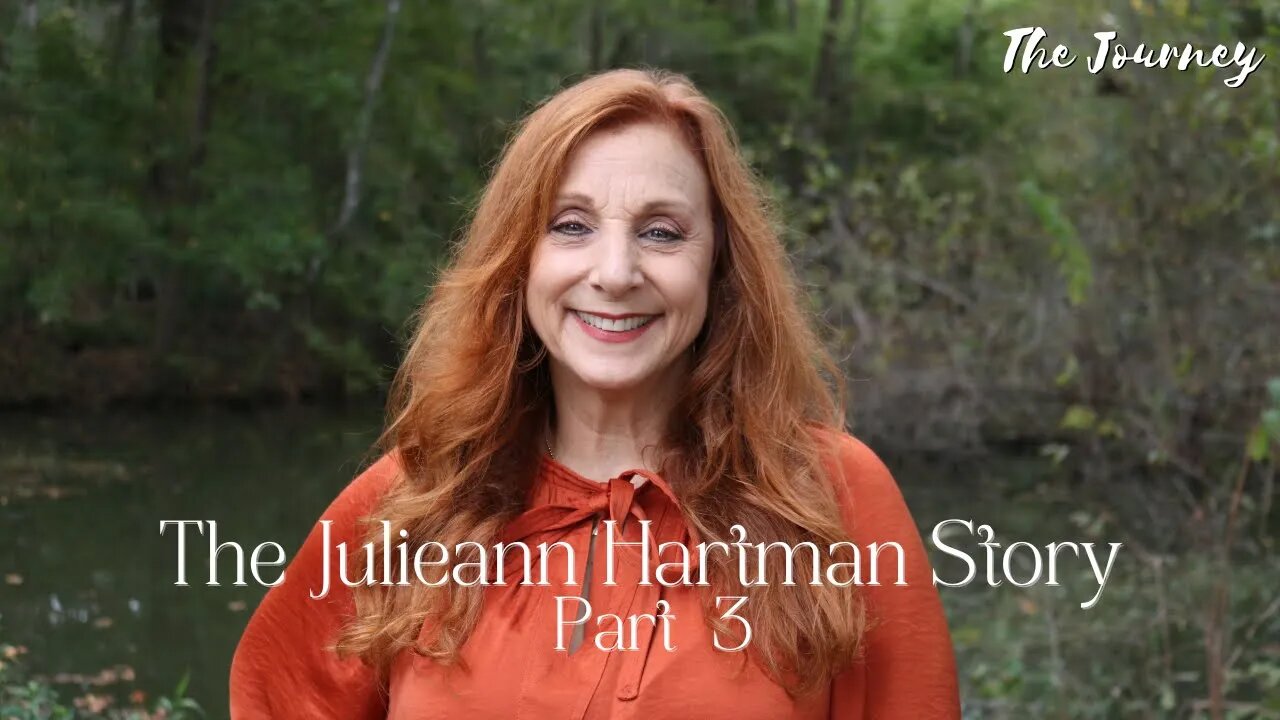 The Full Exposé of Julieann Hartman Part 3 | THE JOURNEY