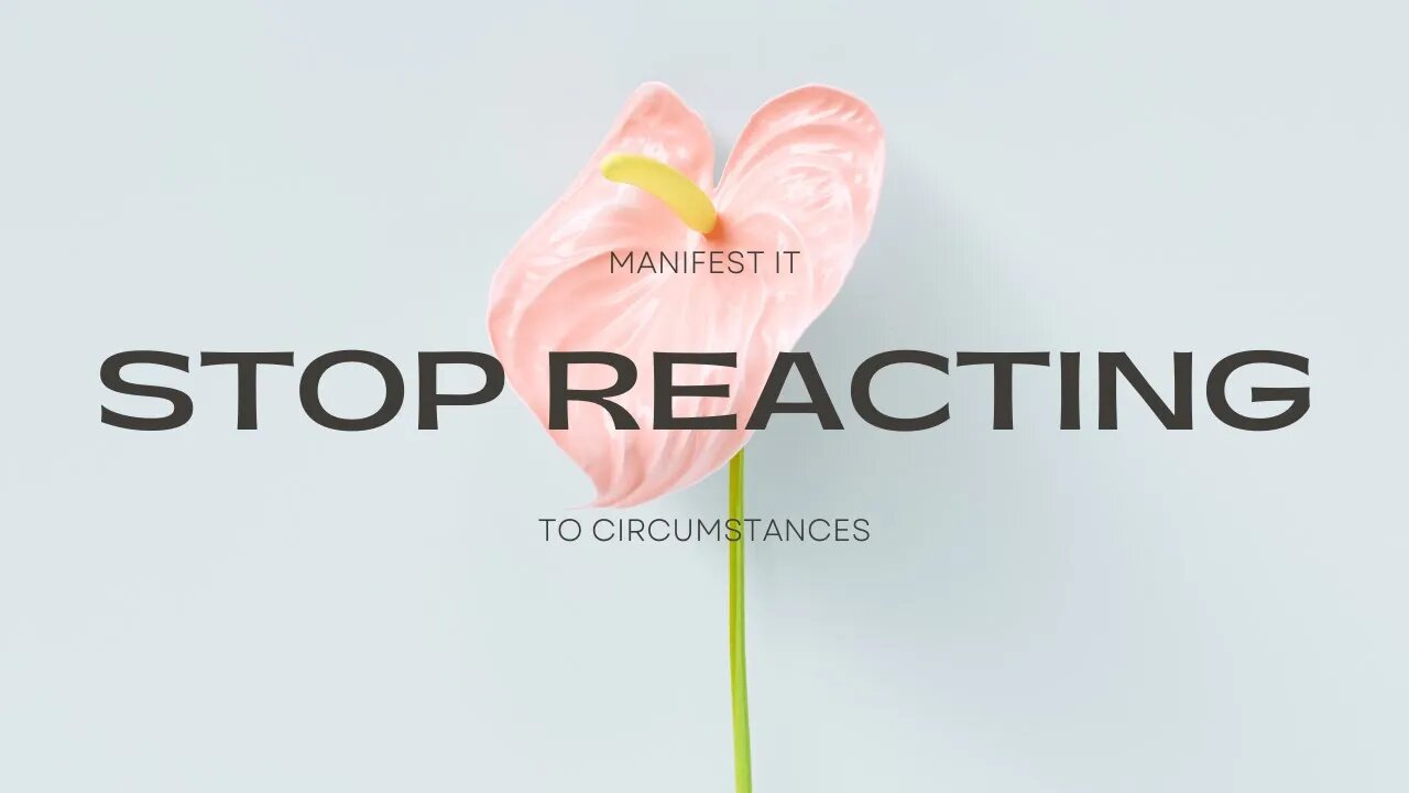 Stop reacting to circumstances | RECOVERY | LOA Master Class