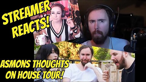 STREAMER REACTS! Asmongold Talks About House Tour!... #reaction #asmongold #asmon