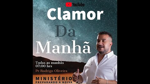 Clamor da Manhã 23/05 Pr Rodrigo Oliveira