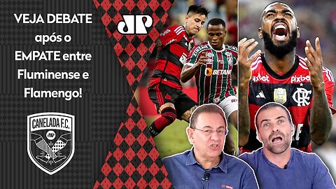 "O Flamengo FOI MELHOR que o Fluminense, teve SANGUE NOS OLHOS e..." VEJA DEBATE após 0 a 0!