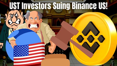 LUNA UST Investors Have Filed a Class Action Lawsuit Against Binance US!