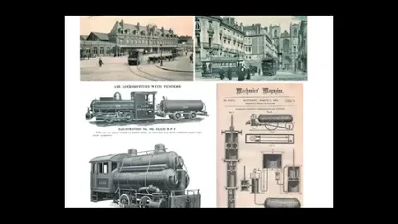 Tartarian Renewable, Abundant and Free Energy late 1800's~ Compressed Air Cars and Trains.