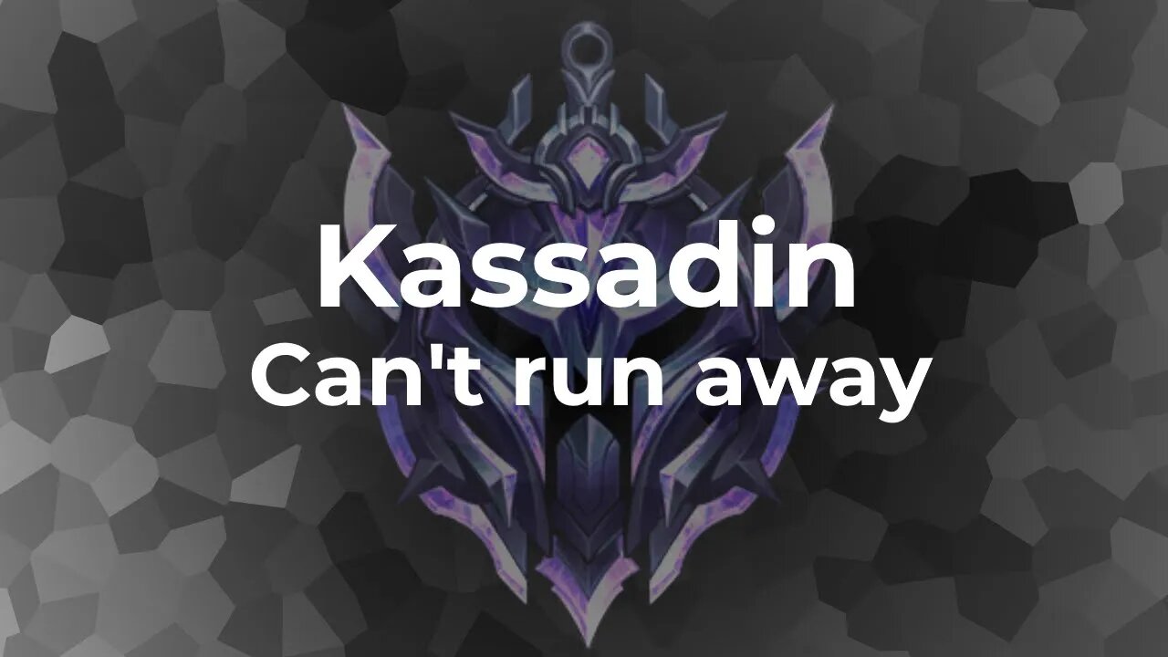 Kassadin can't run away from Gangplank.