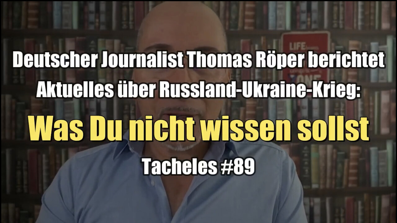 Thomas Röper über Ukraine-Krieg: Was Du nicht wissen sollst (Tacheles #89 I 22.06.2022)