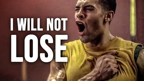 I WILL NOT LOSE - Best Motivational Speech