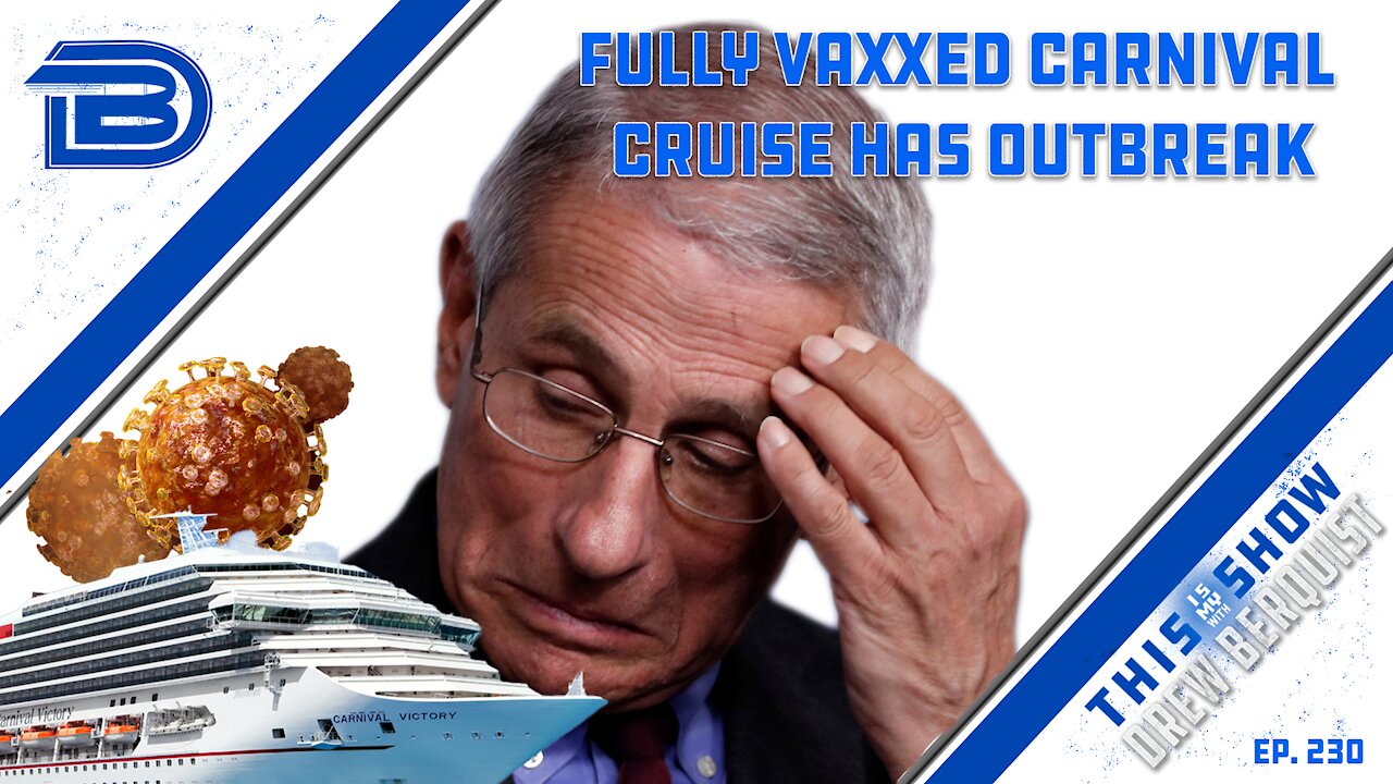 COVID Vaccine Takes A Hit As Fully Vaxxed Cruise Ship Has Outbreak | Mandates Are Coming | Ep 230