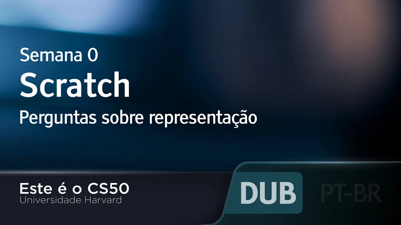 Semana 0 - Scratch - Perguntas sobre representação [DUBLADO] - CS50 2021, Universidade Harvard