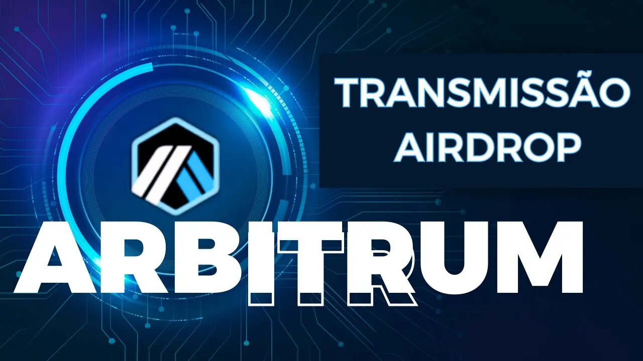 TRASMISSÃO AIRDROP ARBITRUM