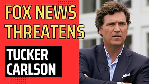 Fox News Sends Tucker Carlson Cease-And-Desist Letter