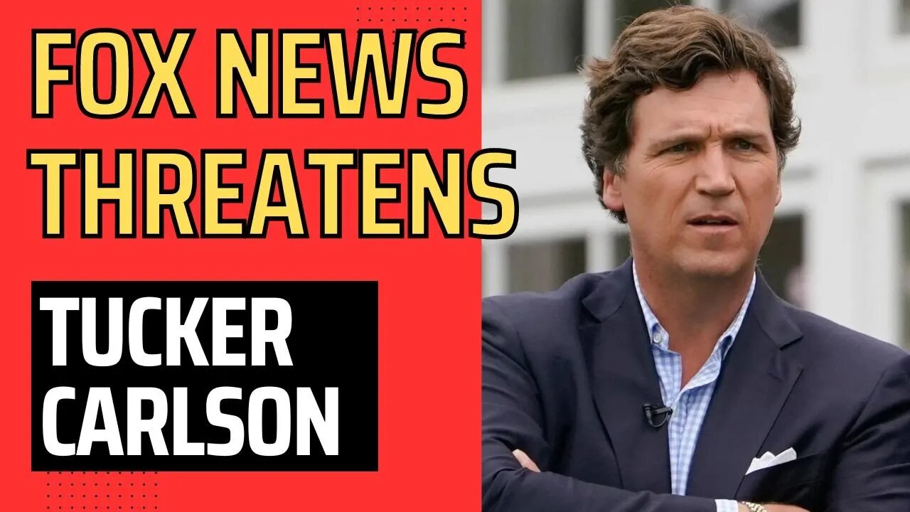 Fox News Sends Tucker Carlson Cease-And-Desist Letter