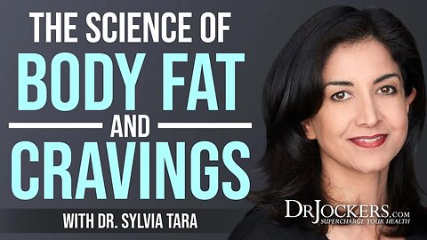 The Science of Body Fat, Cravings, Hormones & Weight Loss with Dr. Sylvia Tara