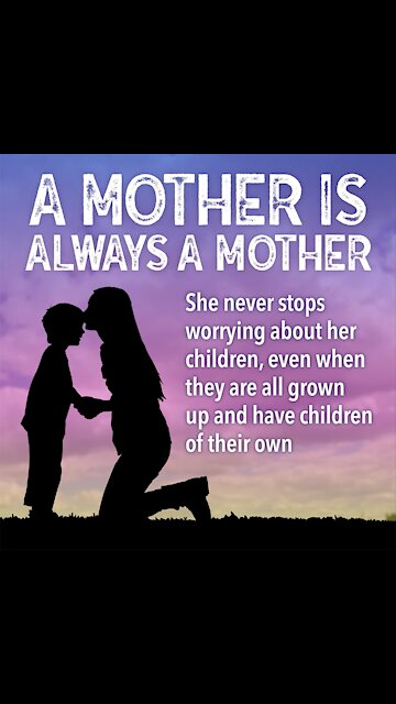 A Mother Is Always Mother [GMG Originals]
