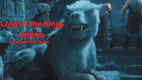 Lord of the Rings Online - A letter from Orion