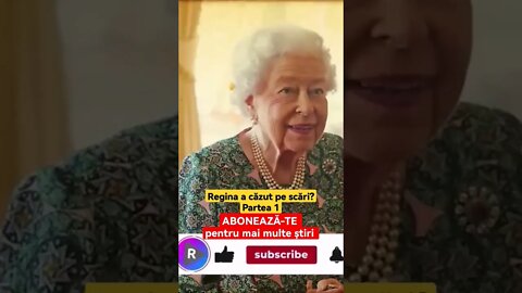 Regina a căzut pe scări? Partea 1
