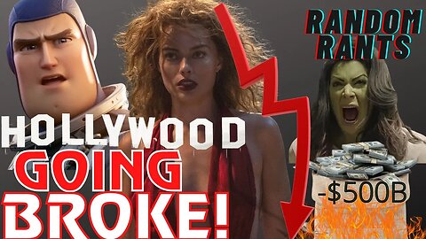 Random Rants: MAJOR FAILURE! Hollywood Eats Over $500B In LOSSES In 2022 | Star Power Is GONE!