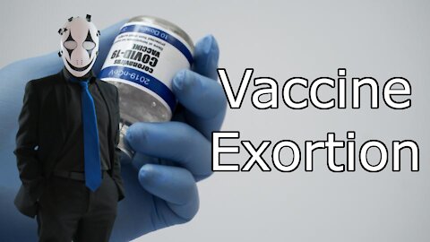 Vaccine Extorsion