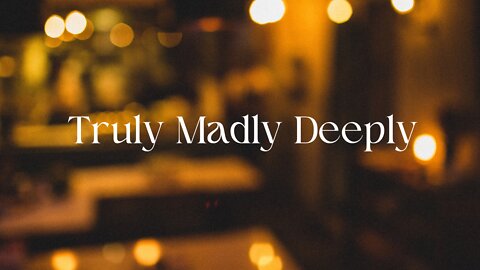 Truly Madly Deeply | Short