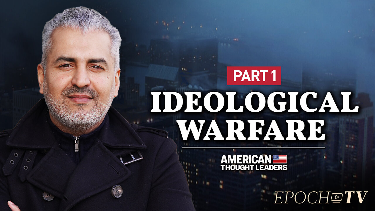 Maajid Nawaz: The Levers of Ideological Warfare | PART 1 | American Thought Leaders