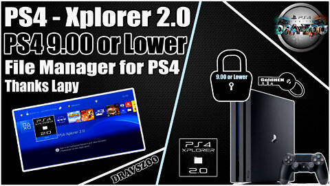 PS4-Xplorer 2.0 by Lapy for PS4 9.00 or Lower | File Manager for PS4 | Quick Review and Test