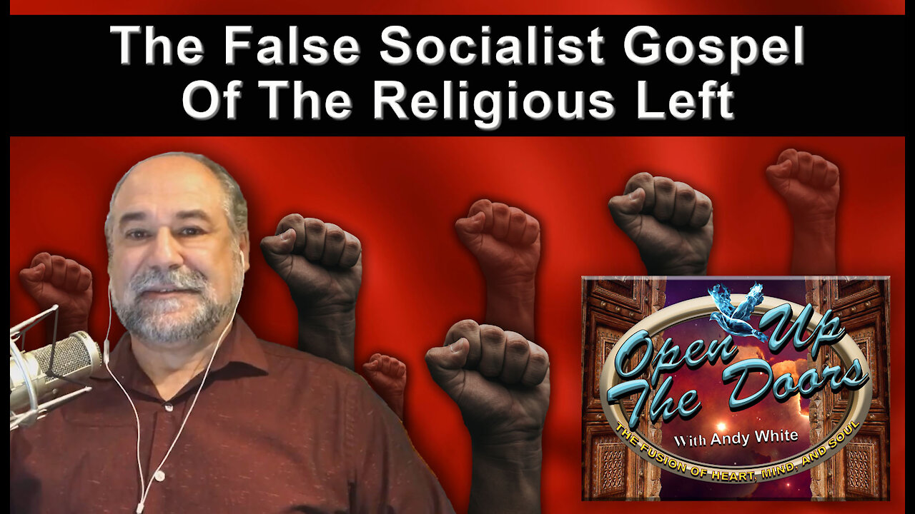 Andy White: The False Socialist Gospel Of The Religious Left