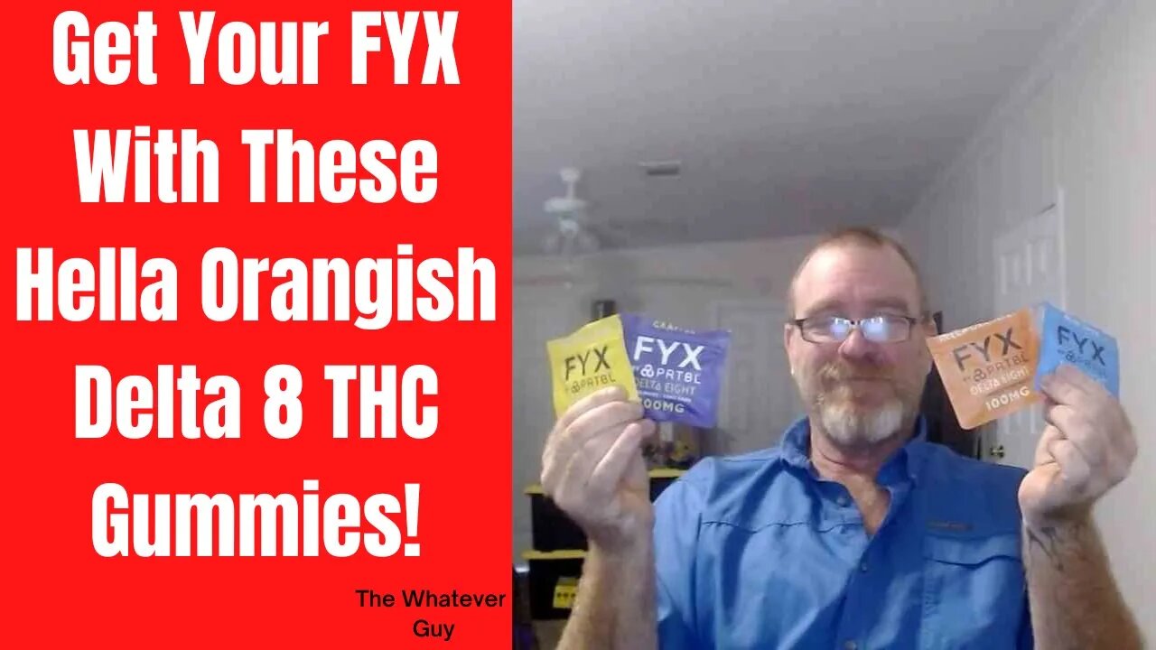 Get Your FYX With These Hella Orangish Delta 8 THC Gummies!