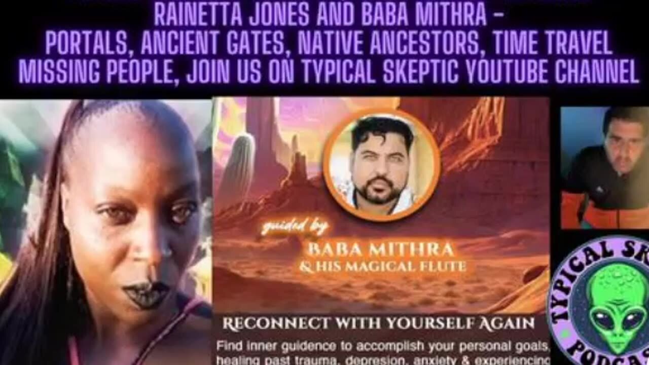 Part 2: Rainetta & Baba Mithra - Portals, Stargates, Time Travel, Missing People