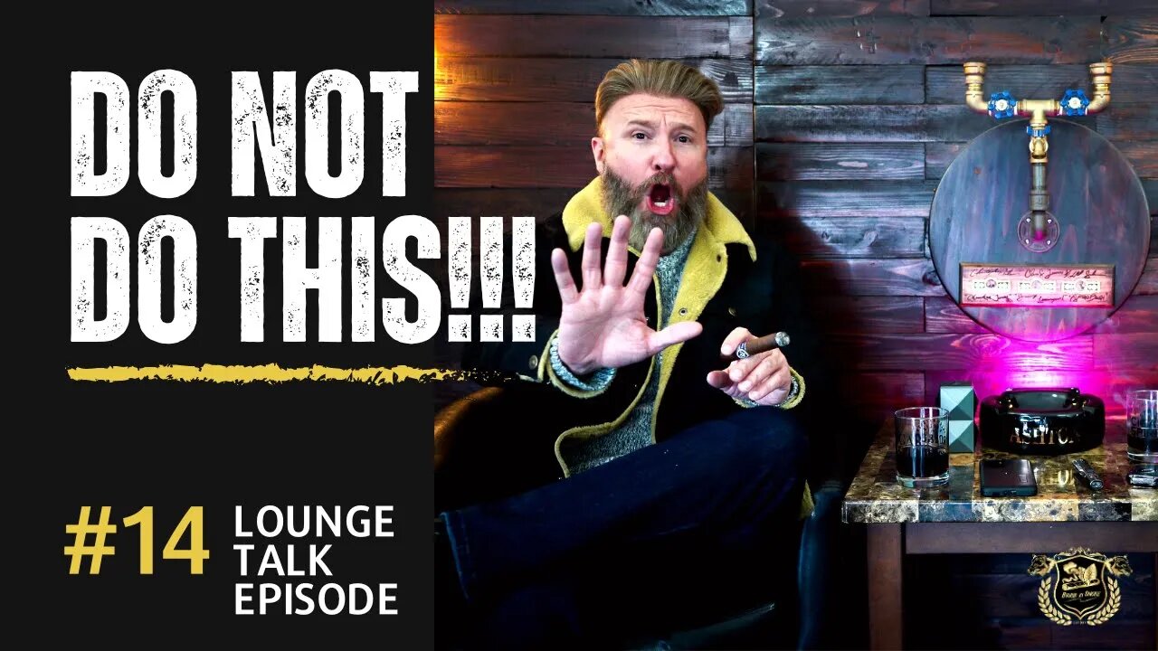 Cigar Lounge DO's and DONT's | Lounge Talk