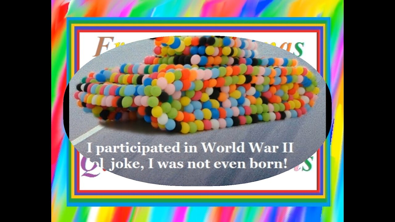 I participated in World war II, lol joke! [Quotes and Poems]