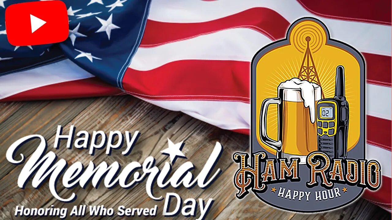 Ham Radio Happy Hour for Memorial Day 2023