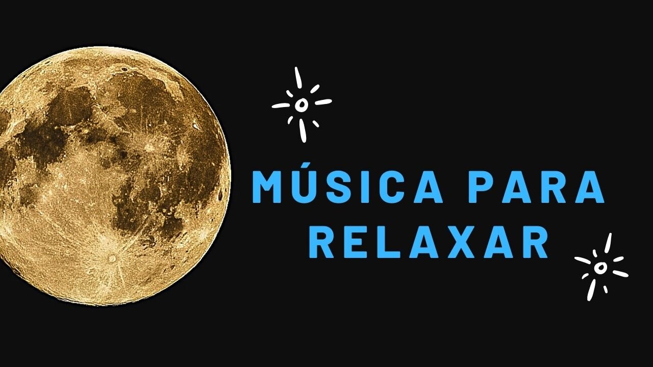 MÚSICA PARA RELAXAR