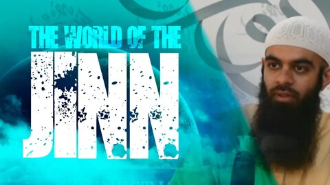 The World of the Jinn | Comprehensive Lecture | Abu Ibraheem Hussnayn