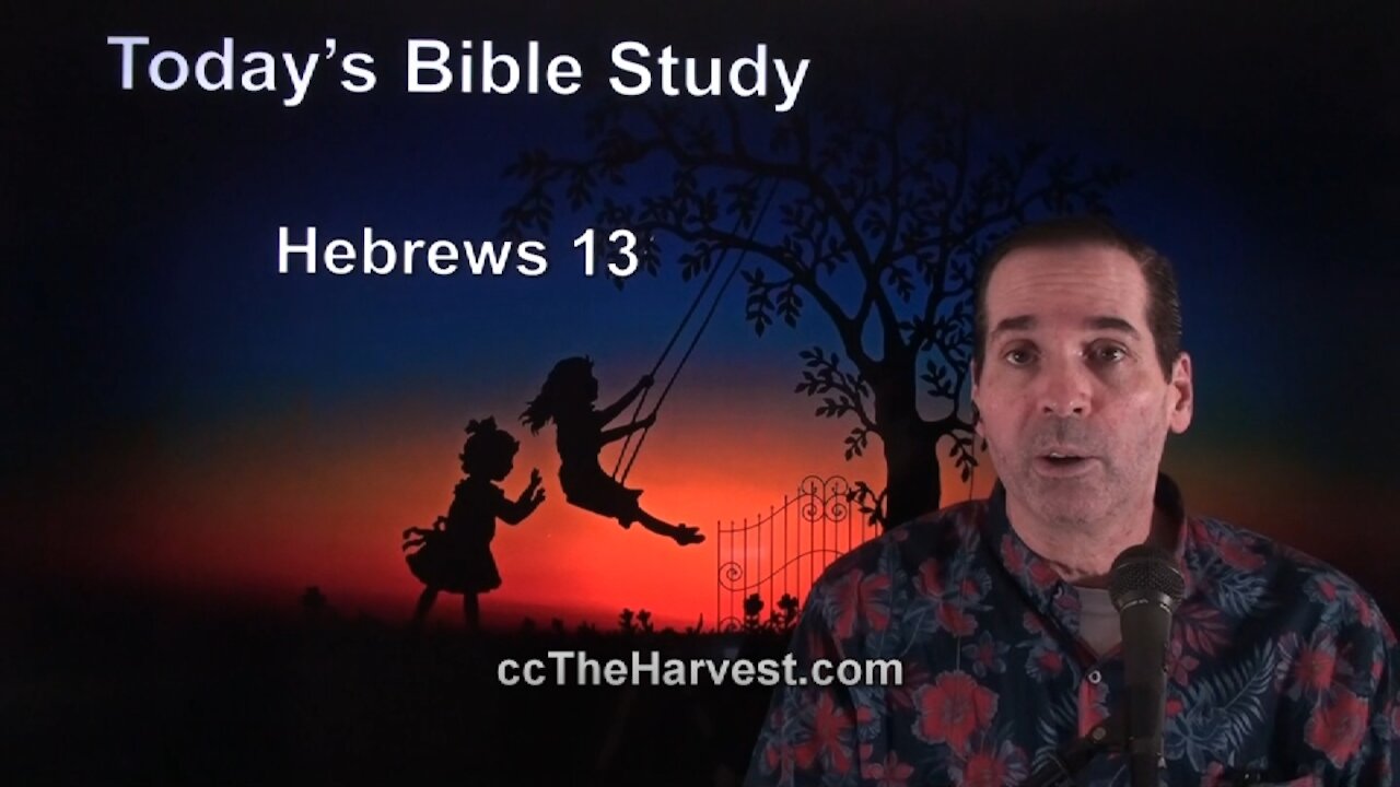 58 Hebrews 13 - Pastor Ken Zenk - Bible Studies