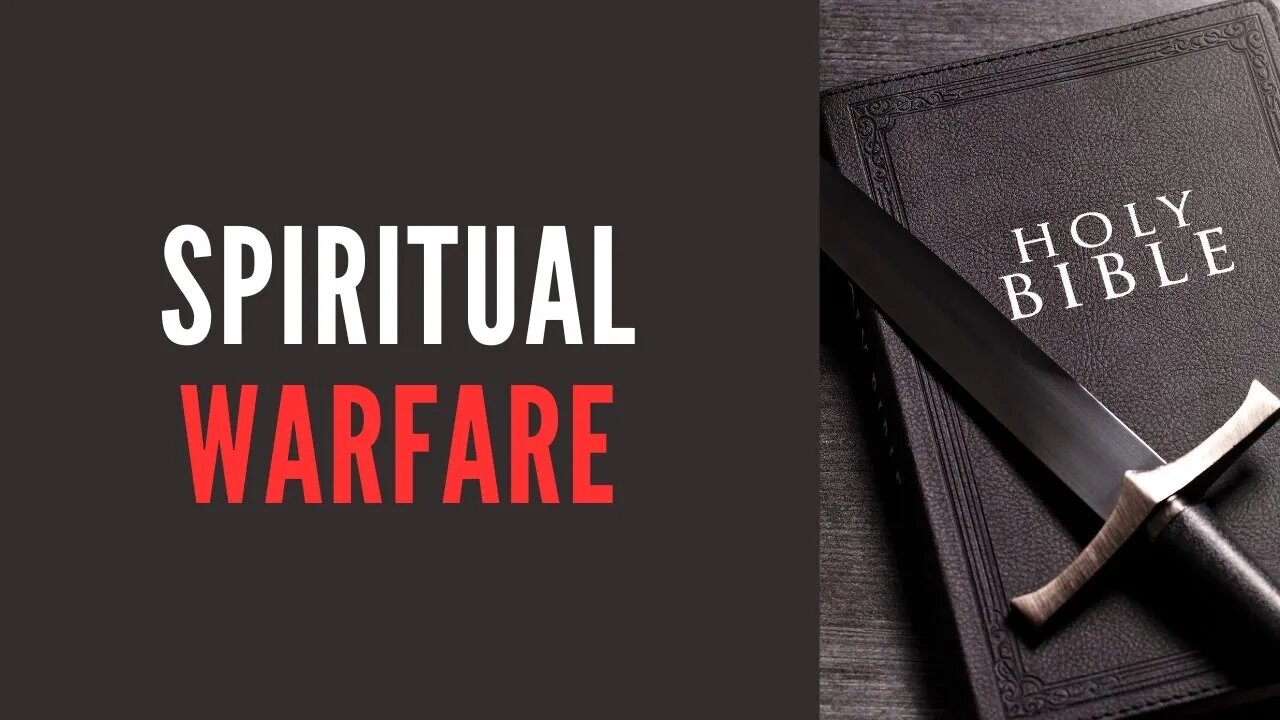 Spiritual Warfare 4/26/2023